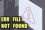 img-ERR_FILE_NOT_FOUND.png