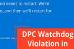 img-Kriticheskaya-oshibka-DPC-WATCHDOG-VIOLATION.png